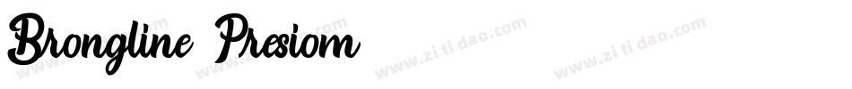Brongline Presiom字体转换
